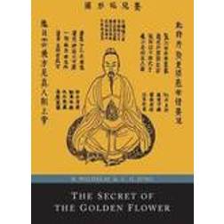 The Secret of the Golden Flower; A Chinese Book of Life (Häftad, 2014)