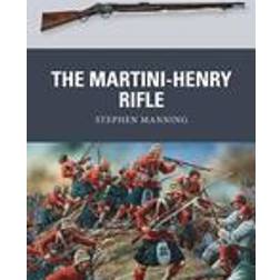 The Martini-Henry Rifle (Häftad, 2013)