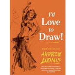 I'd Love to Draw (Hardcover, 2014)