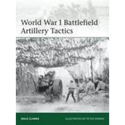 World War I Battlefield Artillery Tactics (Elite) (Heftet, 2014)