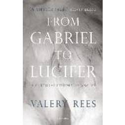 From Gabriel to Lucifer (Häftad, 2015)
