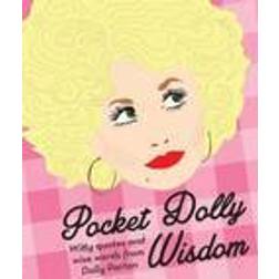Pocket dolly wisdom - witty quotes and wise words from dolly parton (Inbunden, 2015)