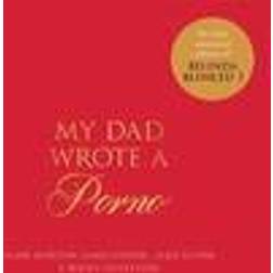 My dad wrote a porno - the fully annotated edition of rocky flintstones bel (Inbunden, 2016)