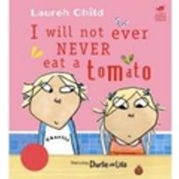 I Will Not Ever Never Eat A Tomato (Charlie and Lola) (Paperback, 2007)