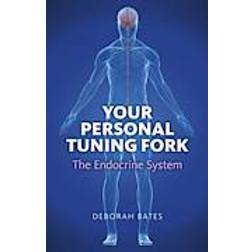 Your Personal Tuning Fork: The Endocrine System (Paperback, 2012)