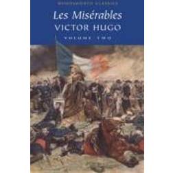 Les Misérables Volume Two: 2 (Wordsworth Classics) (Paperback, 1994)