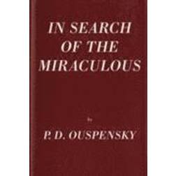 In Search of the Miraculous (Inbunden, 2004)