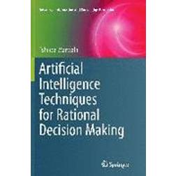 Artificial Intelligence Techniques for Rational Decision Making (Paperback, 2016)