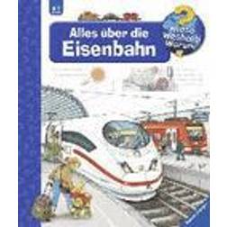 Wieso Weshalb Warum Alles über die Eisenbahn (Hardcover)