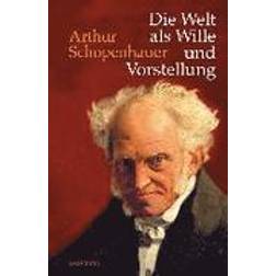 Die Welt als Wille und Vorstellung (Hardcover)