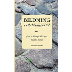 Bildning i utbildningens tid (Häftad)