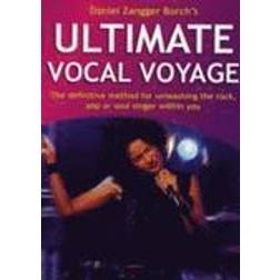 Ultimate Vocal Voyage: The Definitive Method for Unleashing the Rock, Pop or Soul Singer Within You (Ljudbok, CD, 2008)