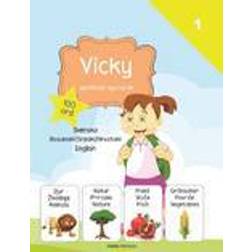 Vicky upptäcker nya språk: svenska / bosniska-kroatiska-serbiska / engelska (Inbunden, 2016)