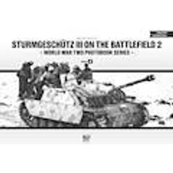 Sturmgeschutz III on the Battlefield, Volume 2 (Inbunden, 2013)