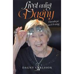 Livet enligt Dagny: I huvudet på en 104-åring (E-bok, 2016)