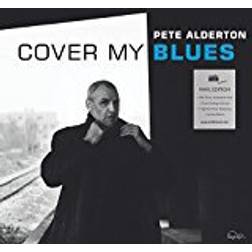 Pete Alderton - Cover My Blues (Vinyl)