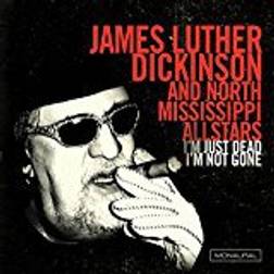 James Luther Dickinson & North Mississippi Allstars - I'm Just Dead, I'm Not Gone (Vinyl)