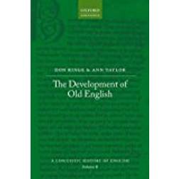 The Development of Old English (A Linguistic History of English)