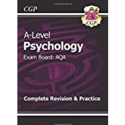 A-Level Psychology: AQA Year 1 & 2 Complete Revision & Practice (CGP A-Level Psychology)