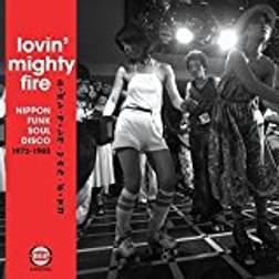 Lovin' Mighty Fire: Nippon Funk * Soul * Disco 1973-1983