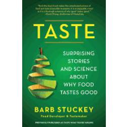 taste surprising stories and science about why food tastes so good