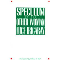 Speculum of the Other Woman (Häftad, 1985)
