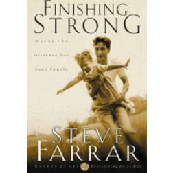 finishing strong going the distance for your family