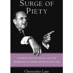 surge of piety norman vincent peale and the remaking of american religious