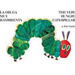 La Oruga Muy Hambrienta/The Very Hungry Caterpillar: Bilingual Board Book (Kartonnage, Inbunden, 2011)