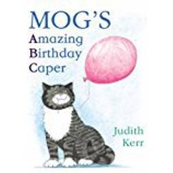 Mog’s Amazing Birthday Caper: ABC