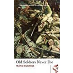 Old Soldiers Never Die (Library of Wales)