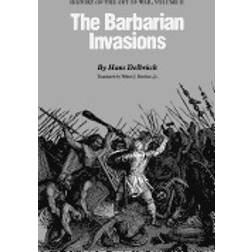 barbarian invasions history of the art of war volume ii