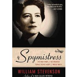 spymistress the true story of the greatest female secret agent of world war