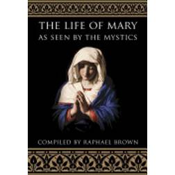 life of mary as seen by the mystics