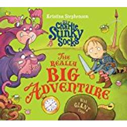 Sir Charlie Stinky Socks: The Really Big Adventure