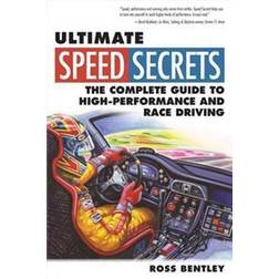 Ultimate Speed Secrets: The Complete Guide to High-Performance and Race Driving (Häftad, 2011)