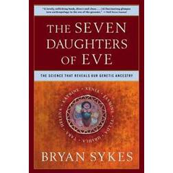 The Seven Daughters of Eve: The Science That Reveals Our Genetic Ancestry (Paperback, 2002)