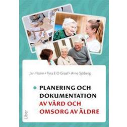Planering och dokumentation av vård och omsorg av äldre (Häftad)