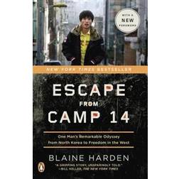 Escape from Camp 14: One Man's Remarkable Odyssey from North Korea to Freedom in the West (Paperback, 2013)