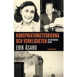 Konspirationsteorierna och verkligheten: sex historiska gåtor (Häftad)