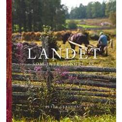 Landet som inte längre är (Inbunden, 2016)