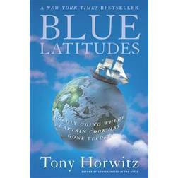 Blue Latitudes: Boldly Going Where Captain Cook Has Gone Before (Libro electrónico, 2003)