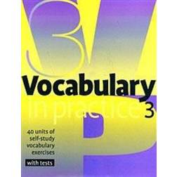 Vocabulary in Practice 3: 40 Units of Self-Study Vocabulary Exercises (Häftad, 2003)