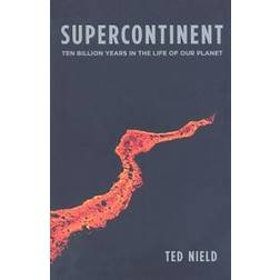 Supercontinent: Ten Billion Years in the Life of Our Planet (Häftad, 2009)