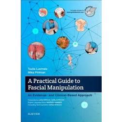 A Practical Guide to Fascial Manipulation: An Evidence- And Clinical-Based Approach (Inbunden, 2017)