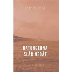 Batongerna slår nedåt: en berättelse om brottsbekämpning (Häftad, 2016)