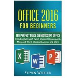 Office 2016 for Beginners- The Perfect Guide on Microsoft Office: Including Microsoft Excel Microsoft PowerPoint Microsoft Word Microsoft Access and M (Häftad, 2016)