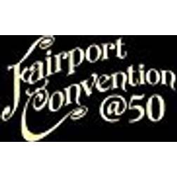 Fairport Convention 50:50@50