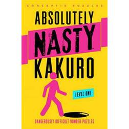 Absolutely Nasty Kakuro Level One (Hæftet, 2013)