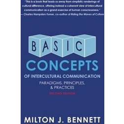 Basic Concepts of Intercultural Communication: Paradigms, Principles, and Practices (Häftad, 2013)